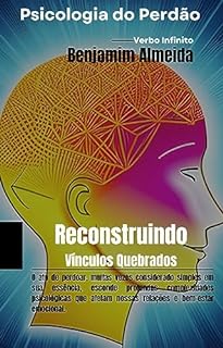 Livro Psicologia do Perdão - Reconstruindo Vínculos Quebrados