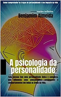 Livro A psicologia da personalidade - Como compreender os traços de personalidade e seu impacto na vida