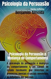 Livro Psicologia da Persuasão e Mudança de Comportamento