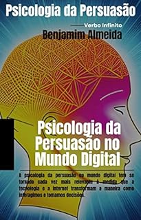 Livro Psicologia da Persuasão no Mundo Digital