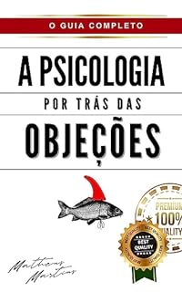 Livro A Psicologia por Trás das Objeções