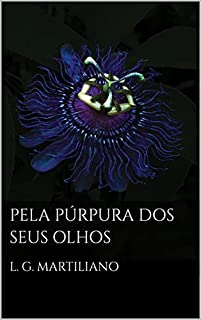 Livro Pela Púrpura dos Seus Olhos (Trilogia Contos de Um Trono de Sangue Livro 3)