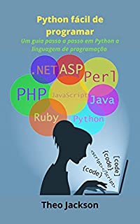 Livro Python fácil de programar: Um guia passo a passo em Python a linguagem de programação