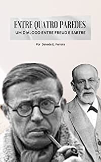 Livro Entre quatro Paredes: Um Diálogo entre Freud e Sartre