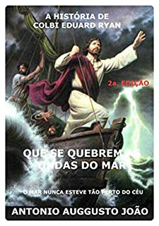 Livro Que Se Quebrem As Ondas Do Mar