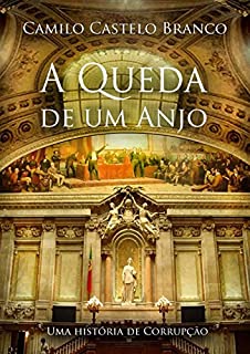 Livro A Queda dum Anjo: Romance satírico de Camilo Castelo Branco, escrito em 1866