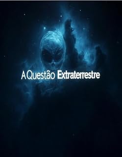 Livro A Questão Extraterrestre : A História do Debate e da Procura de Extraterrestres