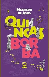 Livro Quincas Borba | Edição acessível com descrição de imagens: Edição especial para leitores exigentes
