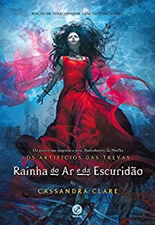 Rainha do ar e da escuridão - Os artifícios das trevas – vol. 3
