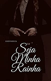 Livro Seja Minha Rainha