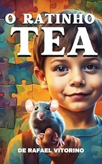 Livro O Ratinho TEA: Uma história encantadora sobre um menino autista de 5 anos que recebe um ratinho de presente de seus pais.