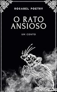 Livro O Rato Ansioso: Um Conto