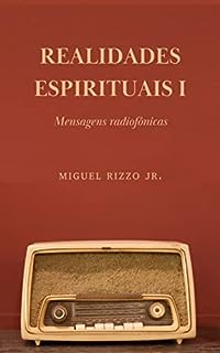 Livro Realidades espirituais (Vol. I): Mensagens radiofônicas