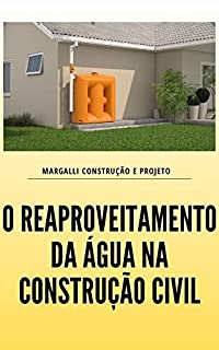 Livro O Reaproveitamento da Água na Construção Civil