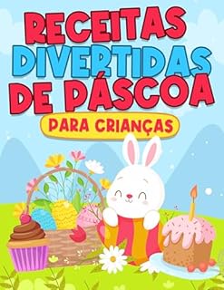 Livro RECEITAS DIVERTIDAS DE PÁSCOA PARA CRIANÇAS