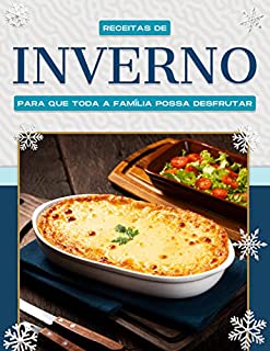 Livro RECEITAS DE INVERNO PARA QUE TODA A FAMÍLIA POSSA DESFRUTAR