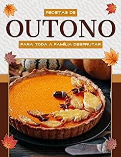 Livro RECEITAS DE OUTONO PARA TODA A FAMÍLIA DESFRUTAR