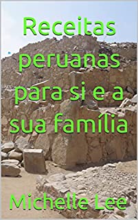 Livro Receitas peruanas para si e a sua família