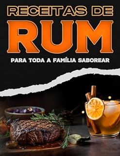 Livro RECEITAS DE RUM PARA TODA A FAMÍLIA SABOREAR