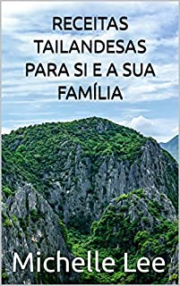 Livro RECEITAS TAILANDESAS PARA SI E A SUA FAMÍLIA