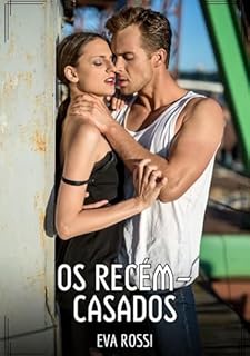 Livro Os recém-casados: Contos de Sexo Explícito para Adultos