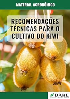 Livro RECOMENDAÇÕES TÉCNICAS PARA O CULTIVO DO KIWI