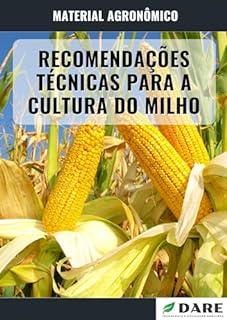 Livro RECOMENDAÇÕES TÉCNICAS PARA O CULTIVO DO MILHO