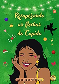 Livro Recuperando as flechas do Cupido