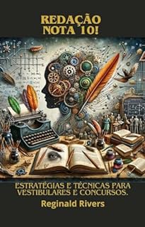 Livro Redação Nota 10! : Estratégias e Técnicas para Vestibulares e Concursos.