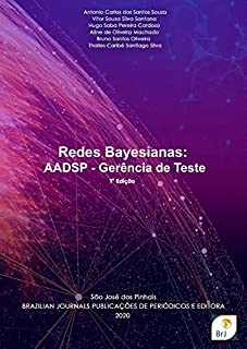 Livro Redes Bayesianas: AADSP - Gerência de teste - 1ª Edição