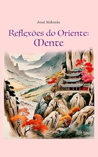 Reflexões do Oriente: Mente