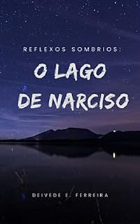 Livro Reflexos Sombrios: O Lago de Narciso