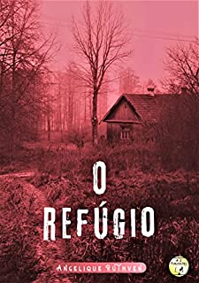 Livro O refúgio (Contos da coletânea Reunião maldita)