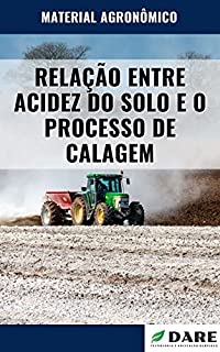 Livro RELAÇÃO ENTRE ACIDEZ DO SOLO E O PROCESSO DE CALAGEM