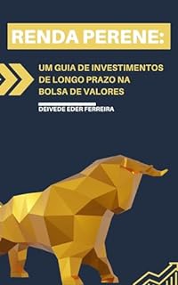 Livro Renda Perene: Um Guia de Investimentos de Longo Prazo na Bolsa de Valores