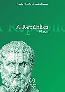 Livro A República (traduzido) (Coleção Filosofia à Maneira Clássica)