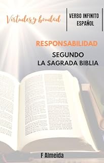 Livro Responsabilidad - del Génesis al Apocalipsis - Comentario bíblico - Virtudes y Bondad (Español - Comentario bíblico Livro 6)