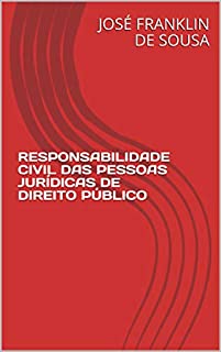 Livro RESPONSABILIDADE CIVIL DAS PESSOAS JURÍDICAS DE DIREITO PÚBLICO