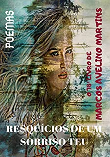 Livro RESQUÍCIOS DE UM SORRISO TEU: POEMAS