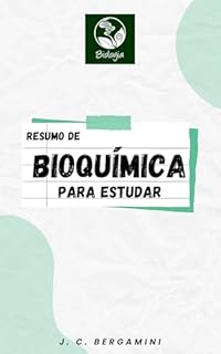 Livro Resumo de Bioquímica para Estudar (Biologia Livro 3)