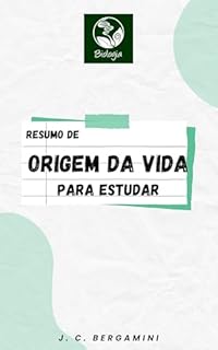 Livro Resumo de Origem da Vida para Estudar (Biologia Livro 7)