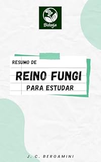 Livro Resumo de Reino Fungi para Estudar (Biologia Livro 12)