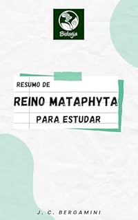 Livro Resumo de Reino Metaphyta para Estudar (Biologia Livro 13)