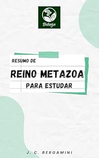 Livro Resumo de Reino Metazoa para Estudar (Biologia Livro 16)