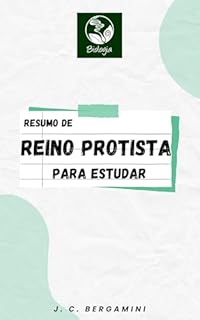 Livro Resumo de Reino Protista para Estudar (Biologia Livro 11)