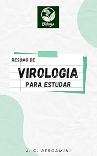 Livro Resumo de Virologia para Estudar (Biologia Livro 9)