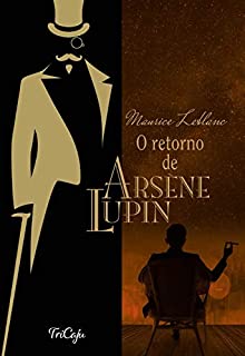 Livro O retorno de Arsène Lupin