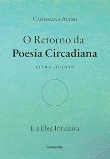 Livro O Retorno da Poesia Circadiana: ; e a Elea Intuitiva