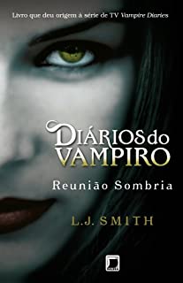 Livro Reunião sombria - Diários do vampiro