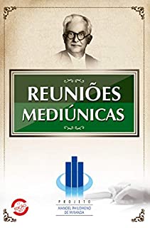 Livro Reuniões Mediúnicas